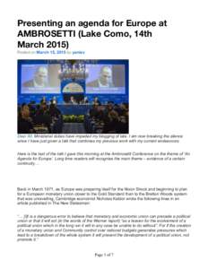 Presenting an agenda for Europe at AMBROSETTI (Lake Como, 14th MarchPosted on March 15, 2015 by yanisv  Dear All, Ministerial duties have impeded my blogging of late. I am now breaking the silence