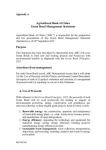 Appendix A  Agricultural Bank of China Green Bond Management Statement Agricultural Bank of China (“ABC”) is responsible for the preparation and fair presentation of this Green Bond Management Statement