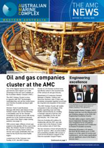 EDITION 10 – October[removed]Oil and gas is big business in Western Australia. Photo courtesy of BHP. Oil and gas companies cluster at the AMC