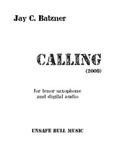 Jay C. Batzner  CALLINGfor tenor saxophone