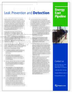 Leak Prevention and Detection Pipelines provide the safest, most efficient and economical means to transport crude oil and other liquid petroleum products across the country. Each year, millions of barrels of petroleum a