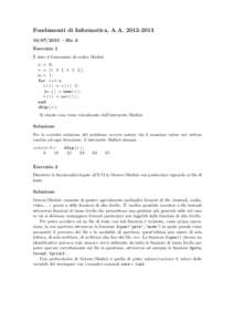 Fondamenti di Informatica, A.A/2013 – fila A Esercizio 1 ` dato il frammento di codice Matlab E n = 6;