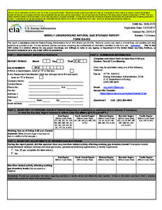 This form may be submitted to the EIA by mail, fax, e-mail, or secure file transfer. Should you choose to submit your data via e-mail, we must advise you that e-mail is an insecure means of transmission because the data 