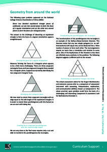 Geometry from around the world The following open problem appeared on the National College Entrance Examination of China (2002): Given two identical equilateral triangle pieces of cardboard, cut one into several pieces t