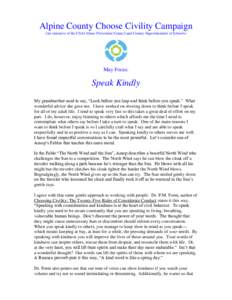 Alpine County Choose Civility Campaign (An initiative of the Child Abuse Prevention Council and County Superintendent of Schools) May Focus:  Speak Kindly