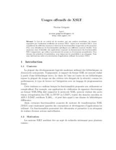 Usages offensifs de XSLT Nicolas Gr´egoire Agarri nicolas.gregoire(@)agarri.fr http://www.agarri.fr/
