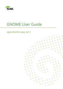 GNOME User Guide - openSUSE Leap 42.1
