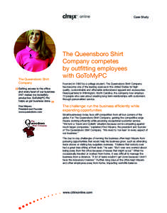 Case Study  The Queensboro Shirt Company competes by outfitting employees with GoToMyPC