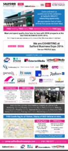 2 minutes from Jct 11 of M60  Come and meet us and the rest of the exhibitors at Salford’s BIGGEST networking opportunity.