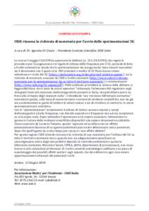 Associazione Medici Per l’Ambiente – ISDE Italia  COMUNICATO STAMPA ISDE rinnova la richiesta di moratoria per l’avvio delle sperimentazioni 5G A cura di: Dr. Agostino Di Ciaula – Presidente Comitato Scientifico 