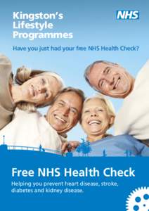 Kingston’s Lifestyle Programmes Have you just had your free NHS Health Check?  Free NHS Health Check