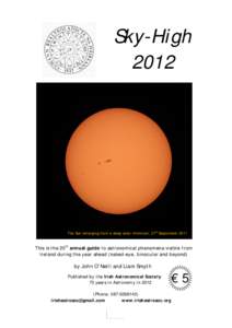 Sky-High 2012 The Sun emerging from a deep solar minimum, 27th SeptemberThis is the 20th annual guide to astronomical phenomena visible from