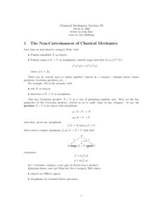 Classical Mechanics, Lecture 19 March 13, 2008 lecture by John Baez notes by Alex Hoffnung  1