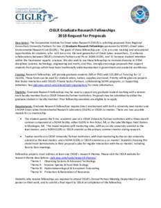 CIGLR Graduate Research Fellowships 2018 Request for Proposals Description: The Cooperative Institute for Great Lakes Research (CIGLR) is soliciting proposals from Regional Consortium University Partners for two (2) Grad