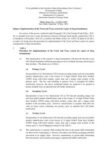 To be published in the Gazette of India Extraordinary Part-I, Section-I Government of India Ministry of Commerce and Industry Department of Commerce Directorate General of Foreign Trade Public Notice No