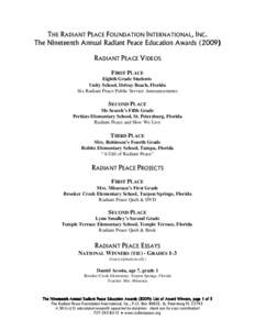 THE RADIANT PEACE FOUNDATION INTERNATIONAL, INC. The Nineteenth Annual Radiant Peace Education AwardsRADIANT PEACE VIDEOS FIRST PLACE Eighth Grade Students Unity School, Delray Beach, Florida
