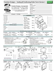 Freedom Designs – Seating & Positioning Order Form Version 1 Buyer: Co./Account: Location: Contact #: P.O. #: