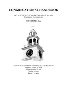 CONGREGATIONAL HANDBOOK SECOND CONGREGATIONAL MEETING HOUSE SOCIETY UNITARIAN UNIVERSALIST FOUNDED INNANTUCKET’S UNITARIAN UNIVERSALIST CONGREGATION
