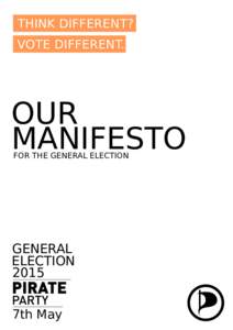 THINK DIFFERENT? VOTE DIFFERENT. OUR MANIFESTO FOR THE GENERAL ELECTION