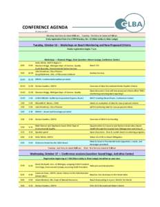 CONFERENCE AGENDA All times are EDT Monday- last Ferry to island 4:30 pm, Tuesday - first ferry to island at 7:30 am Early registration from 4 to 6 PM Monday, Oct. 15 (Main Lobby A, Main Lodge)