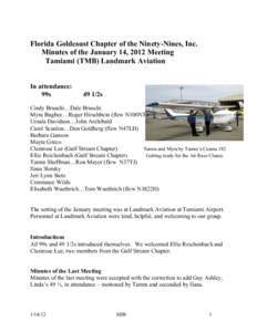 Florida Goldcoast Chapter of the Ninety-Nines, Inc. Minutes of the January 14, 2012 Meeting Tamiami (TMB) Landmark Aviation In attendance: 99s