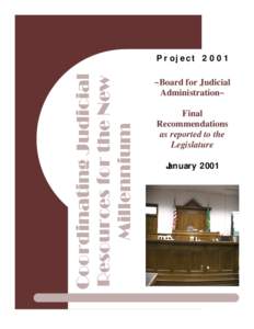 Coordinating Judicial Resources for the New Millennium Project 2001 ~Board for Judicial