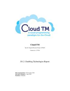 Cloud-TM Specific Targeted Research Project (STReP) Contract noD1.2: Enabling Technologies Report