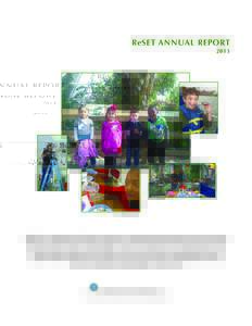 ReSET ANNUAL REPORT 2013 ReSET is a Washington, DC-based volunteer organization composed of retired and working scientists and engineers whose mission is to motivate children to discover and explore the worlds of science