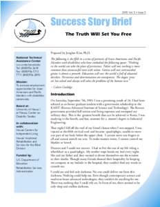 2005 Vol. 5 • Issue 5  Success Story Brief The Truth Will Set You Free  Prepared by Jongbae Kim, Ph.D.