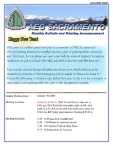 JANUARYMonthly Bulletin and Meeting Announcement Happy New Year! Welcome to another great new year as a member of AEG Sacramento!
