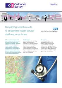 Health  Simplifying search results to streamline health service staff response times GPs are contractually required
