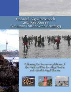 Citation Bauer, M., edHarmful Algal Research and Response: A Human Dimensions Strategy. National Office for Marine Biotoxins and Harmful Algal Blooms, Woods Hole Oceanographic Institution, Woods Hole, MA, 58 pp.