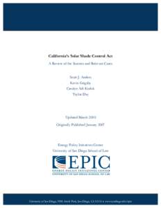 California’s Solar Shade Control Act A Review of the Statutes and Relevant Cases Scott J. Anders Kevin Grigsby Carolyn Adi Kuduk