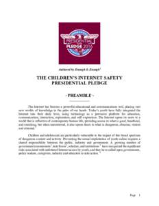 Authored by Enough Is Enough1 THE CHILDREN’S INTERNET SAFETY PRESIDENTIAL PLEDGE
