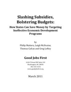 Slashing Subsidies, Bolstering Budgets: How States Can Save Money by Targeting Ineffective Economic Development Programs by