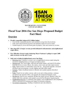 MAYOR KEVIN L. FAULCONER CITY OF SAN DIEGO Fiscal Year 2016 One San Diego Proposed Budget Fact Sheet Overview