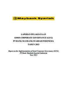 LAPORAN PELAKSANAAN GOOD CORPORATE GOVERNANCE (GCG) PT BANK MAYBANK SYARIAH INDONESIA TAHUN[removed]Report on the Implementation of Good Corporate Governance (GCG)