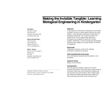 Making the Invisible Tangible: Learning Biological Engineering in Kindergarten Orit Shaer Abstract
