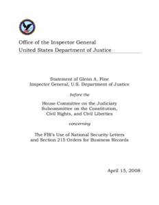 Statement of Glenn A. Fine, Inspector General, U.S. Department of Justice before the House Committee on the Judiciary Subcommittee on the Constitution, Civil Rights, and Civil Liberties concerning “The FBI's Use o