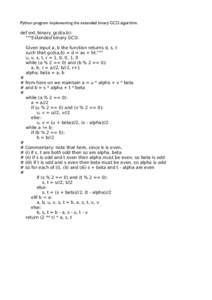 Python program implementing the extended binary GCD algorithm. def ext_binary_gcd(a,b): 