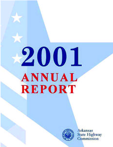 2001 Annual Report  Arkansas State Highway Commission Report of the Activities and Progress for Improving