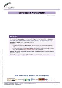COPYRIGHT AGREEMENT PDF VER. REVISED: | IMPORTANT: This form must be duly completed by the main author. Pages 2 & 4 must be completed in all respects. Please return a copy to us by email immediately, to avoid 