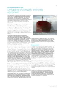  Loss Prevention Circular NoLimitations of a vessels’ anchoring equipment Gard has seen an increasing number of cases involving lost