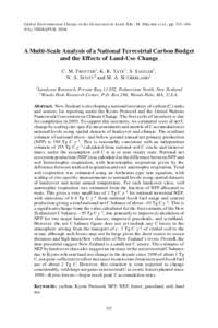 Global Environmental Change in the Ocean and on Land, Eds., M. Shiyomi et al., pp. 311–341. © by TERRAPUB, 2004. A Multi-Scale Analysis of a National Terrestrial Carbon Budget and the Effects of Land-Use Change C. M. 