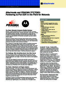 Attachmate and PRAGMA SYSTEMS: Partnering to Put SSH in the Field for Motorola CUSTOMER STORY  Attachmate and PRAGMA SYSTEMS: