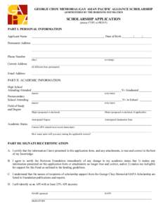 GEORGE CHOY MEMORIAL/GAY ASIAN PACIFIC ALLIANCE SCHOLARSHIP ADMINISTERED BY THE HORIZONS FOUNDATION SCHOLARSHIP APPLICATION (please TYPE or PRINT)
