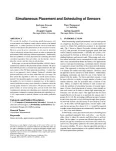 Simultaneous Placement and Scheduling of Sensors Andreas Krause Ram Rajagopal  Caltech