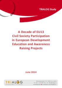 TRIALOG Study  A Decade of EU13 Civil Society Participation in European Development Education and Awareness