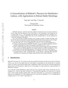 A Generalization of Birkhoff’s Theorem for Distributive Lattices, with Applications to Robust Stable Matchings arXiv:1804.05537v1 [cs.DM] 16 AprTung Mai1 and Vijay V. Vazirani2
