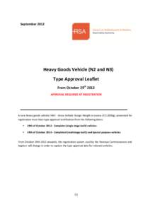 SeptemberHeavy Goods Vehicle (N2 and N3) Type Approval Leaflet From October 29th 2012 APPROVAL REQUIRED AT REGISTRATION